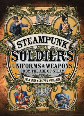 Steampunk Soldiers Smith Philip 