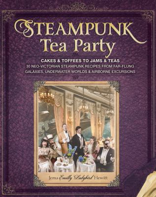 Steampunk Tea Party Hewitt Jema Emilly 