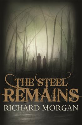 Steel Remains GollanczF Richard Morgan 