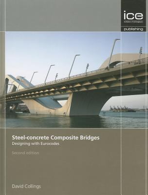 Steel concrete Composite Bridges Collings David 
