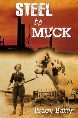 Steel to Muck Batty Tracy 