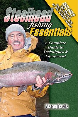 Steelhead Fishing Essentials 