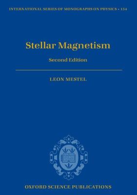 Stellar Magnetism Mestel Leon 