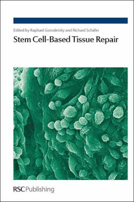 Stem Cell Based Tissue Repair Goradetsky Raphael 