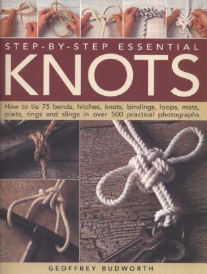Step By Step Essential Knots Budworth Geoffrey 