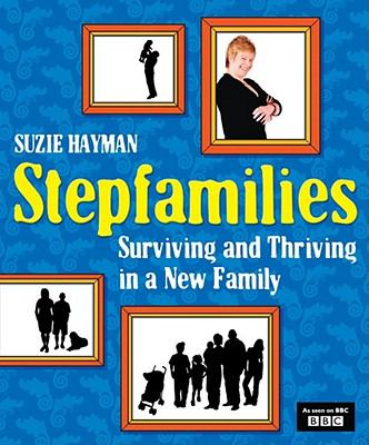 Stepfamilies Suzie Hayman 