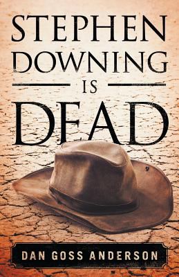 Stephen Downing Is Dead Anderson Dan Goss 