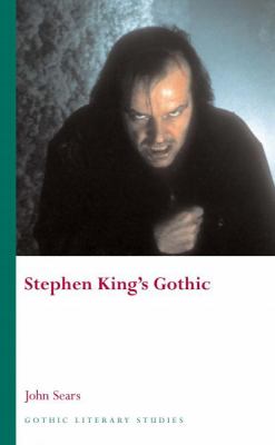 Stephen King s Gothic Sears John 