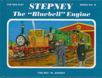 Stepney the Bluebell Engine Awdry W 