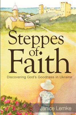 Steppes of Faith Lemke Janice Carol 