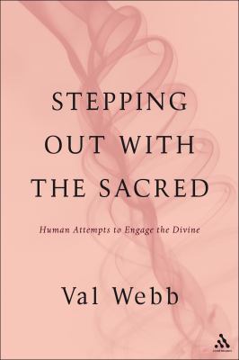 Stepping Out with the Sacred Webb Val 