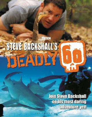 Steve Backshalls Deadly 60 Backshall Steve 