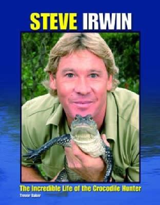 Steve Irwin Baker Trevor 