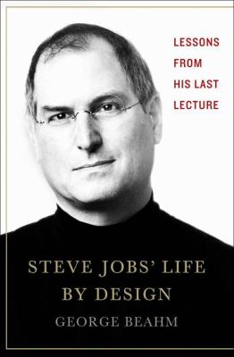 Steve Jobs Life By Design Beahm George 