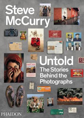 Steve McCurry Untold Steve McCurry 