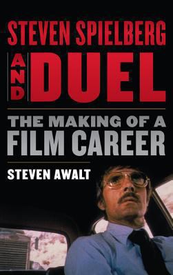 Steven Spielberg and Duel Awalt Steven 
