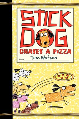 Stick Dog Chases a Pizza Watson Tom 