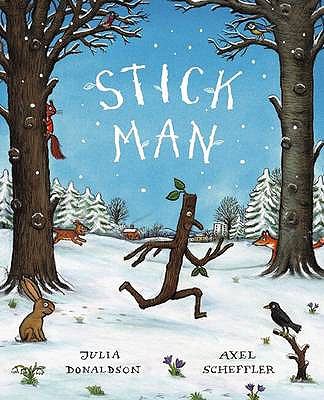 Stick Man Donaldson Julia 