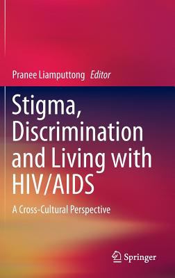 Stigma Discrimination and Living with HIV AIDS 