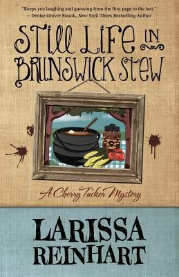 Still Life in Brunswick Stew Reinhart Larissa 