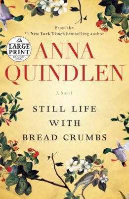 Still Life with Bread Crumbs Quindlen Anna 