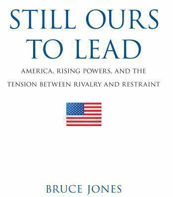 Still Ours to Lead Jones Bruce 