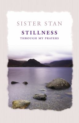 Stillness Through My Prayers Kennedy Sister 