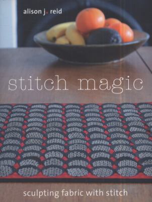 Stitch Magic Reid Alison 