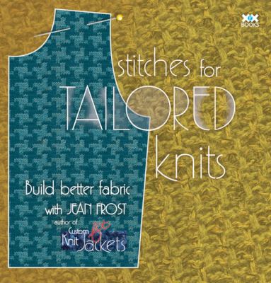 Stitches for Tailored Knits Frost Jean 