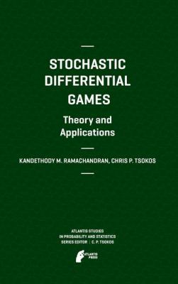Stochastic Differential Games Theory and Applications Ramachandran 