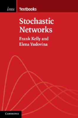 Stochastic Networks Kelly Frank 