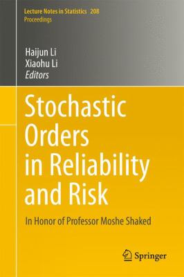 Stochastic Orders in Reliability and Risk Management 