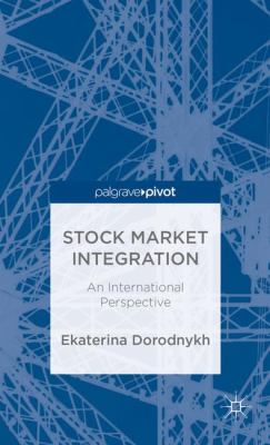 Stock Market Integration Dorodnykh Ekaterina 
