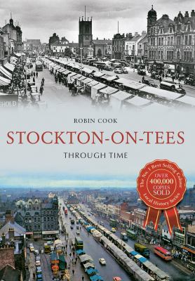 Stockton on Tees Through Time cook robin 