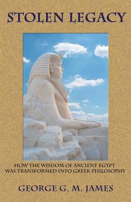 Stolen Legacy James George G M 