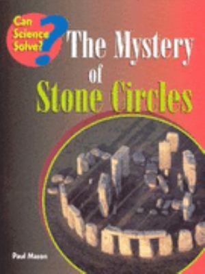 Stone Circles Can Science Solve Paul Mason 