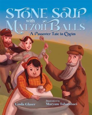 Stone Soup with Matzoh Balls Glaser Linda 