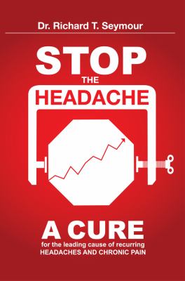 Stop the Headache Seymour Richard T 