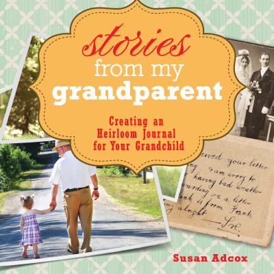 Stories From My Grandparent ADCOX SUSAN 
