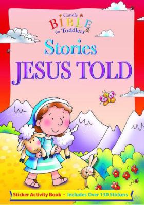 Stories Jesus Told With Over 130 Stickers 