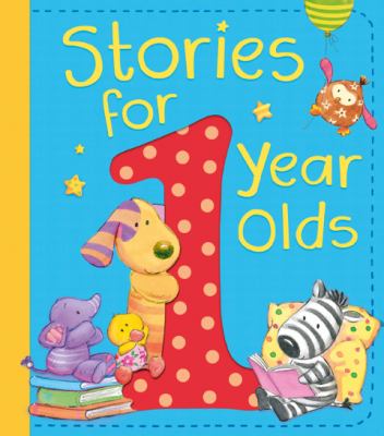Stories for 1 Year Olds Leslie Amanda 