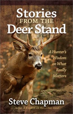 Stories from the Deer Stand Chapman Steve 
