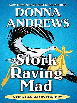 Stork Raving Mad Andrews Donna 