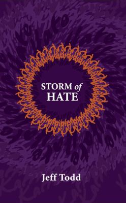 Storm of Hate Todd Jeff 