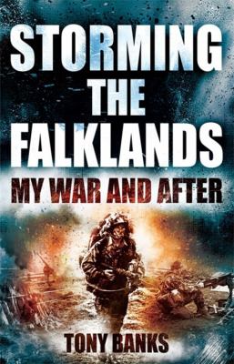 Storming the Falklands Banks Tony 