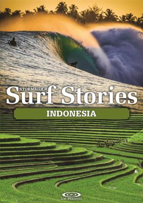 Stormrider Surf Stories Indonesia Alex Dick Read 