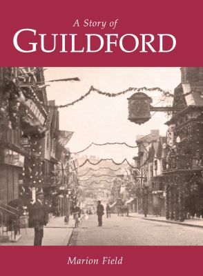 Story of Guildford Field Marion 