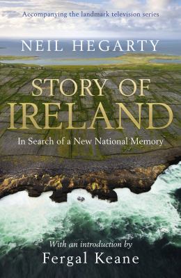 Story of Ireland Hegarty Neil 