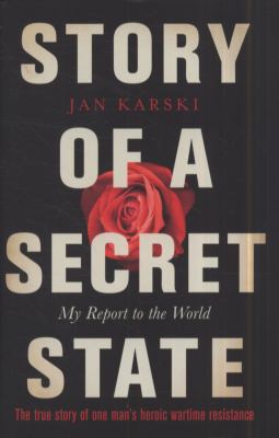 Story of a Secret State Karski Jan 
