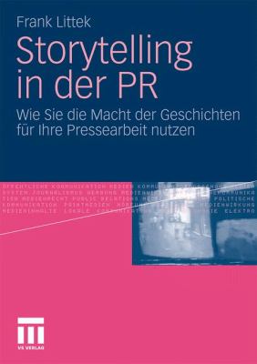Storytelling in Der PR Littek Frank 